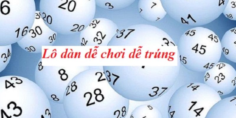 Ưu điểm khi chốt đề theo dàn lô hay về nhất 